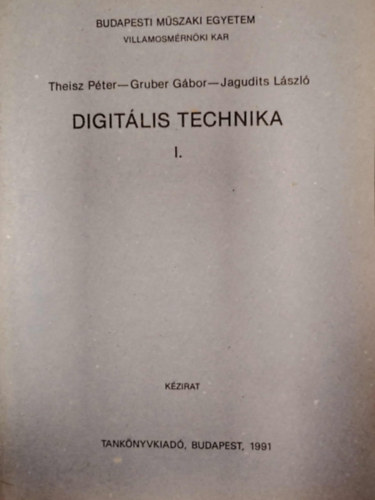 Theisz P�ter, Gruber G�bor - Digit�lis technika I.