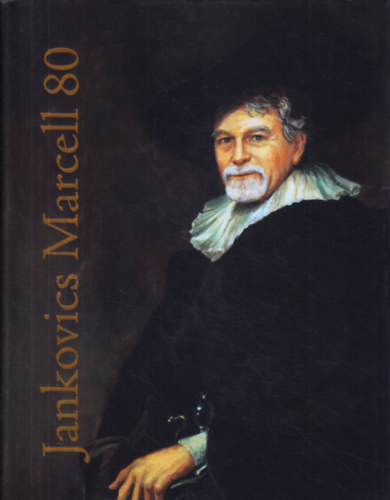 Jankovics Marcell 80: traval gondolatok Jankovics Marcelltl, Beszlgettrs: Kurucz va