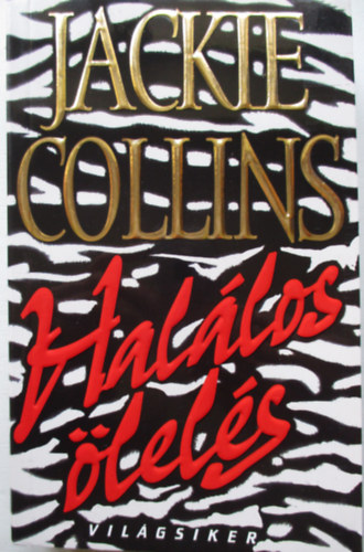 Jackie Collins - Halálos ölelés