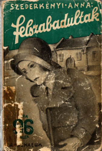 Szederknyi Anna - Felszabadultak