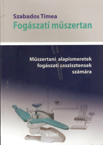 Szabados Tímea - Fogászati műszertan