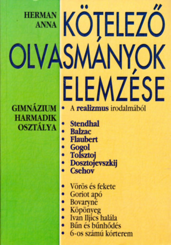 Herman Anna - K�telez� olvasm�nyok elemz�se 4. Gimn�zium harmadik oszt�lya (A realizmus irodalm�b�l)