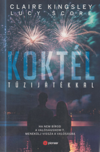 Lucy Score, Claire Kingsley - Kokt�l t�zij�t�kkal