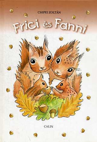 Csepei Zoltn - Frici s Fanni