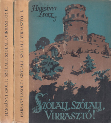 Hars�nyi Zsolt - Sz�lalj, sz�lalj, virraszt� I-II. (Zr�nyi, a k�lt�, �let�nek reg�nye)