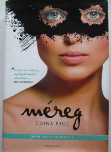 Fiona Paul - Mreg - rk Rzsa sorozat 1.