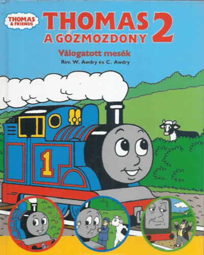 W. Awdry - Thomas, a gzmozdony - Vlogatott mesk 2.