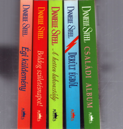 Danielle Steel - 5 db Danielle Steel romantikus regény: Családi album - Derültégből - A kettes lakosztály - Boldog születésnapot! - Égi küldemény