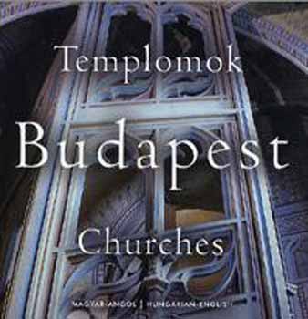 Templomok - Budapest - Churches