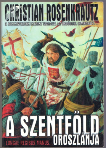Christian Rosenkrautz - A szentfld oroszlnja
