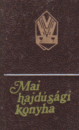 Bir Anna (szerk.) - Mai hajdsgi konyha 1-2. (miniknyv)