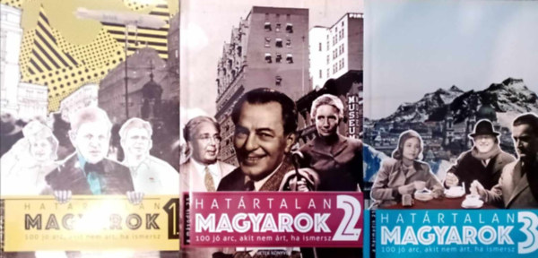 Göndör Ádám - Szobota István - Határtalan magyarok 1-3 - 100 jó arc, akit nem árt, ha ismersz.