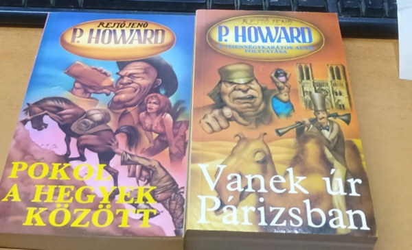 P. Howard (Rejt Jen) - Pokol a hegyek kztt + Vanek r Prizsban (2 ktet)