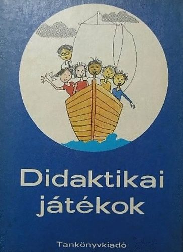 Gy�ri Gy�rgy (szerk.) - Didaktikai j�t�kok