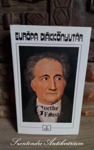 Johann Wolfgang Goethe, M. Nagy Mikl�s (szerk.), K�lnoky L�szl� (ford.), J�kely Zolt�n (ford.) - Faust - Eur�pa Di�kk�nyvt�r 2003-as kiad�s (K�lnoky L�szl� �s J�kely Zolt�n ford�t�s�ban; Saj�t k�ppel!)