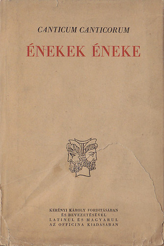 Ker�nyi K�roly dr. (szerk.) - �nekek �neke Szent Jeromos latin ford�t�s�ban -Canticum canticorum. Ker�nyi K�roly bevezet�s�vel �s p�rhuzamos magyar sz�veg�vel.
