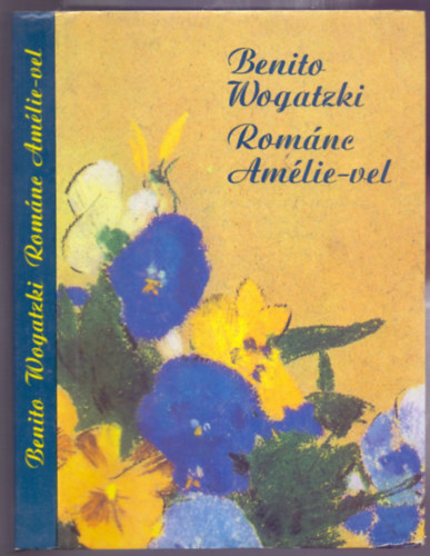 Benito Wogatzki - Románc Amélie-vel (Romanze mit Amélie)