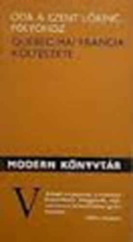 �da a Szent L�rinc-foly�hoz (Qu�bec mai francia k�lt�szete)