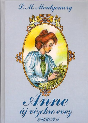Lucy Maud Montgomery - Anne �j vizekre evez