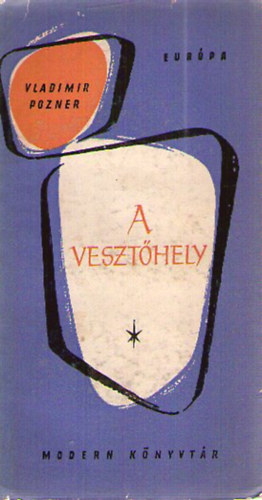 Vladimir Pozner - A vesztőhely