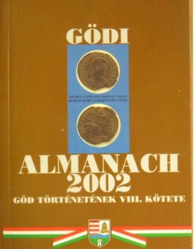 B�torfi J�zsef - Gy�re J�nos - P�rtos Judit - L�ng J�zsef (szerk.) - G�di almanach 2002