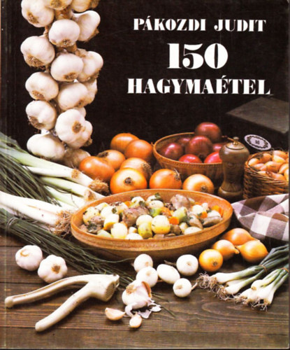 Pkozdi Judit - 150 hagymatel