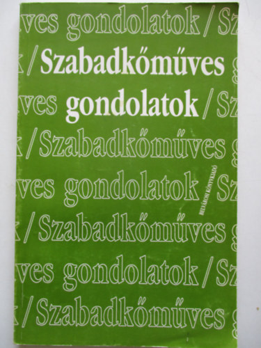 Belvrosi Knyvkiad - Szabadkmves gondolatok