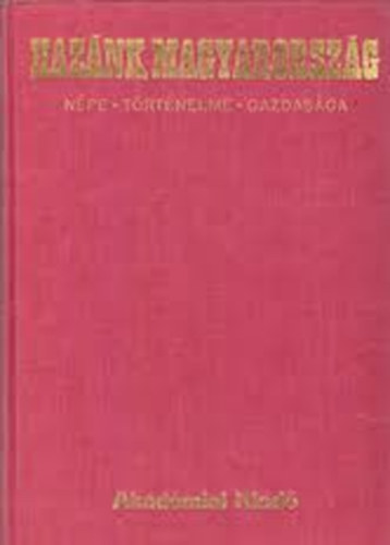 Erdei Ferenc (szerk.) - Haznk, Magyarorszg