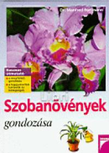 Fortmann, Manfred - Szobanvnyek gondozsa