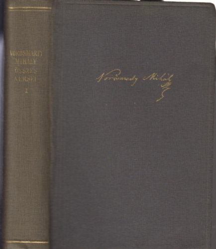 Vörösmarty Mihály - Vörösmarty Mihály összes versei I-II.