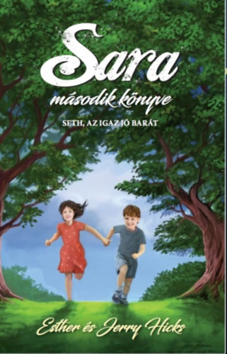 Esther Hicks, Jerry Hicks - Sara m�sodik k�nyve