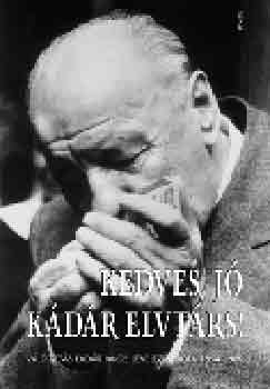 Huszr Tibor (szerk.) - Kedves, j Kdr elvtrs!