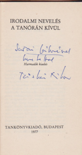 Tüskés Tibor - Irodalmi nevelés a tanórán kívül