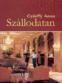 Gyrffy Anna - Szllodatan