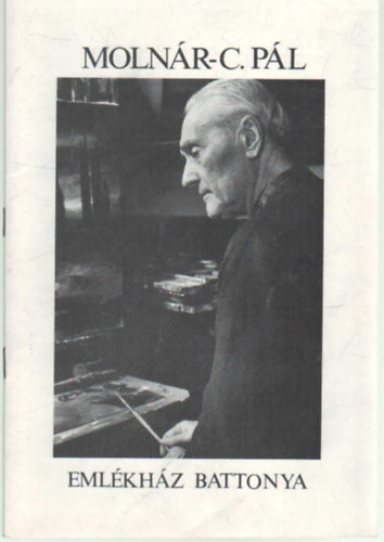 Szj Rezs - Molnr C. Pl emlkhz Battonya