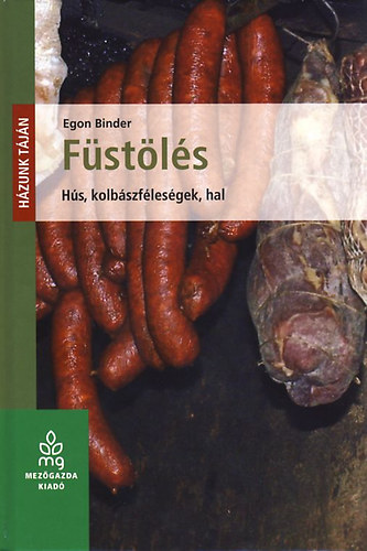 Binder Egon - Füstölés