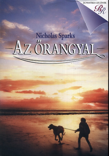 Nicholas Sparks - Az �rangyal