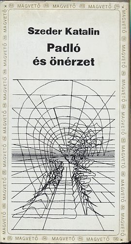 Szeder Katalin - Padl� �s �n�rzet