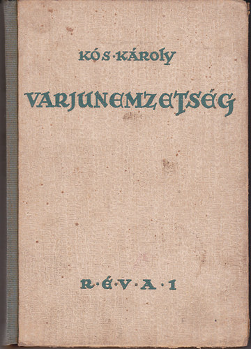 Ks Kroly - Varjunemzetsg