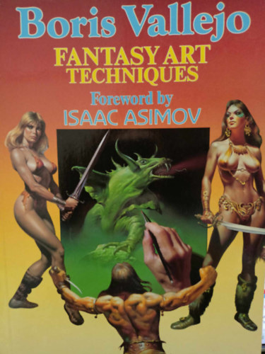 Boris Vallejo, Isaac Asimov - Fantasy Art Techniques
