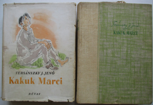 Tersánszky Józsi Jenő - Kakuk Marci I-II.