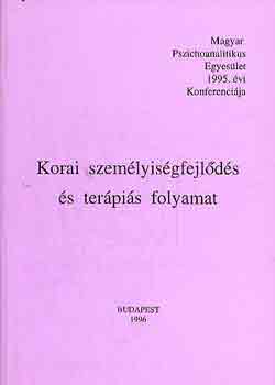 Lukcs Dnes dr. - Korai szemlyisgfejlds s terpis folyamat