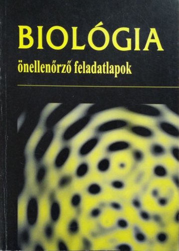 Dr. Lantos Tibor Dr. Polgr Veronika - Biolgia. nellenrz feladatlapok