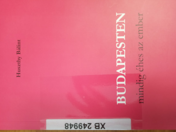 Huszthy Blint - Budapesten mindig hes az ember