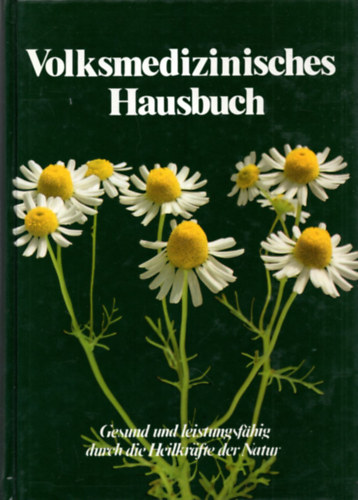 Erich H. Müller, Dr. med. Helmut Sauer - Volksmedizinisches Hausbuch