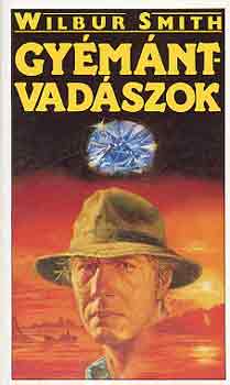 Wilbur Smith - Gy�m�ntvad�szok