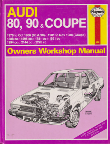 AUDI 80, 90 & Coupe 1979 to Oct 1986 (80 &90) 1981 to Nov 1988 (Coupe) - Owners Workshop Manual