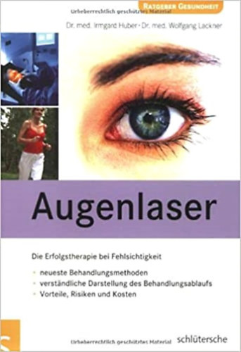 Dr. med. Irmgard Huber, Dr. med. Wolfgang Lackner - Augenlaser