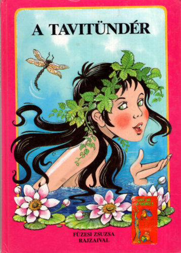 Black & White Kiadó - A tavitündér és más mesék