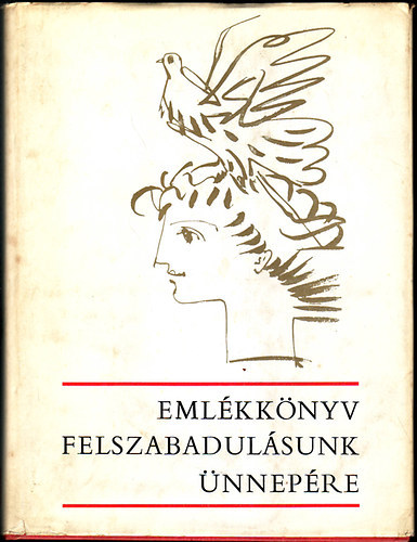 Závodszky Géza - Emlékkönyv felszabadulásunk ünnepére